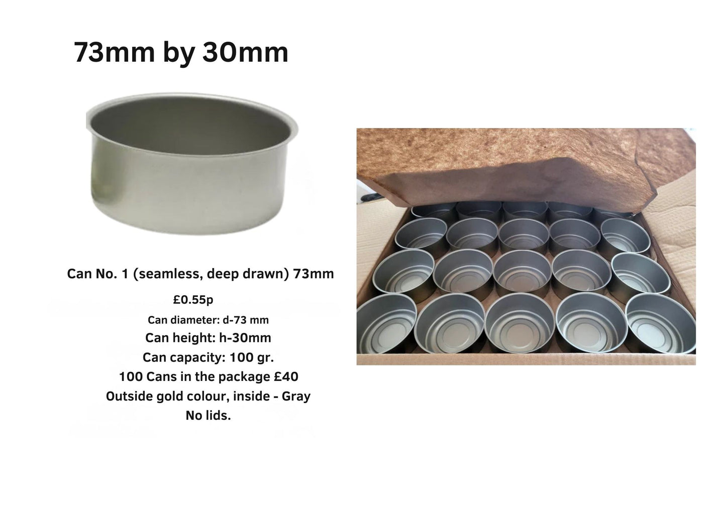 100 x Cans 73mm by 30mm Outside - gold color, inside - gray.