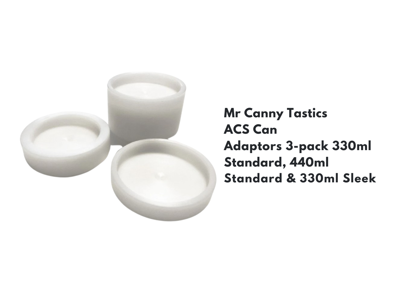 Mr Canny Tastics ACS Can Adaptors
