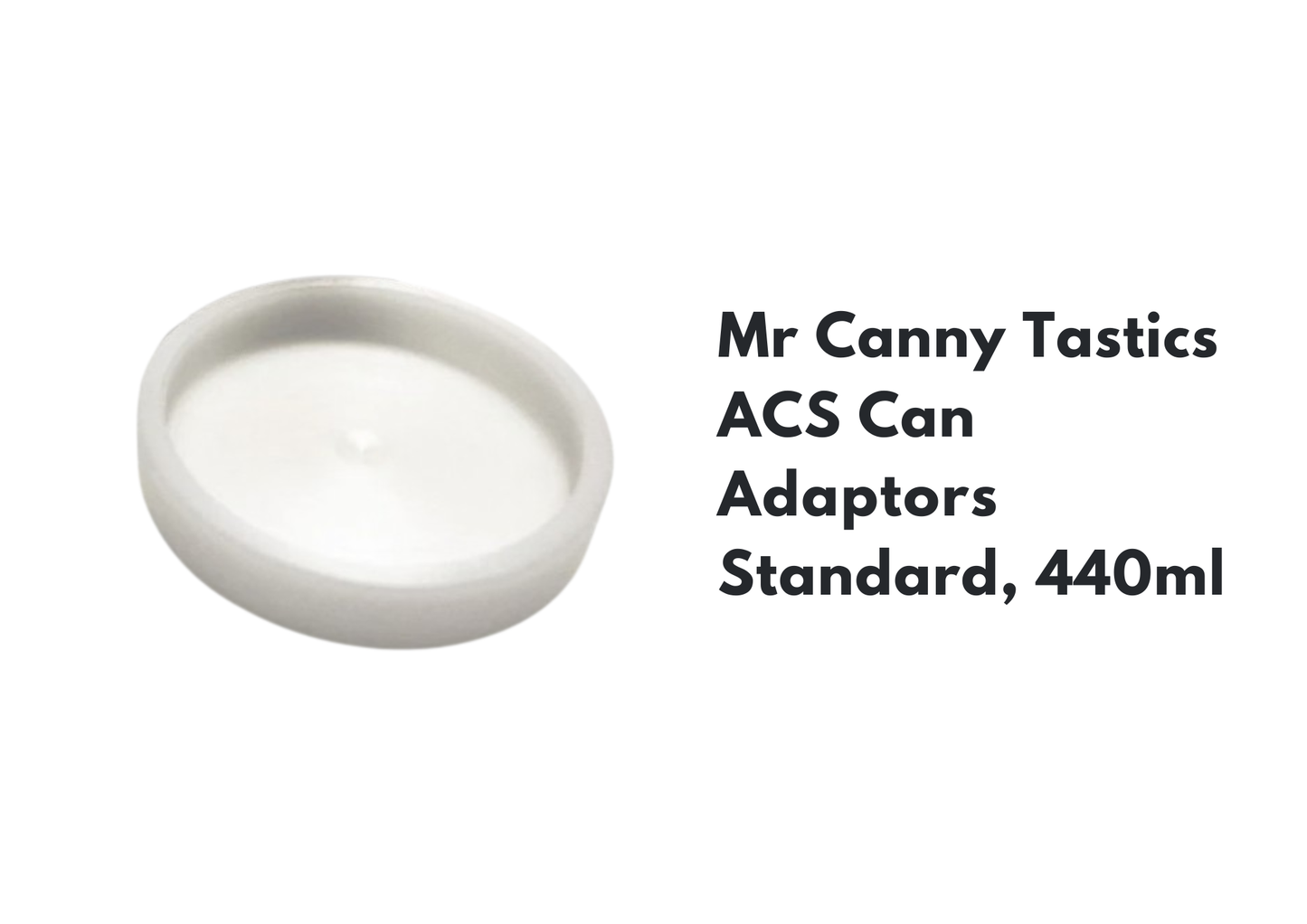 Mr Canny Tastics ACS Can Adaptors
